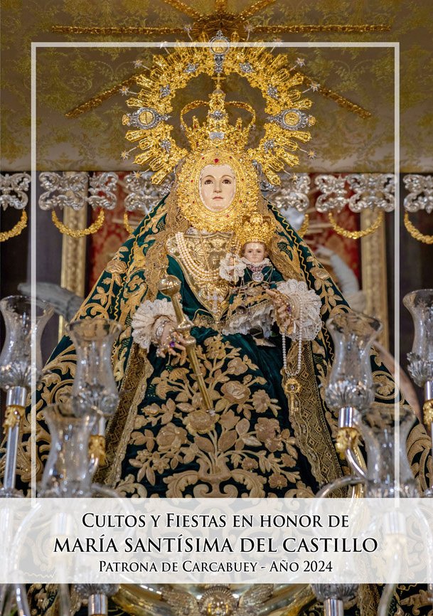 Fiestas patronales en honor de Nuestra Señora del Castillo 2024 Carcabuey